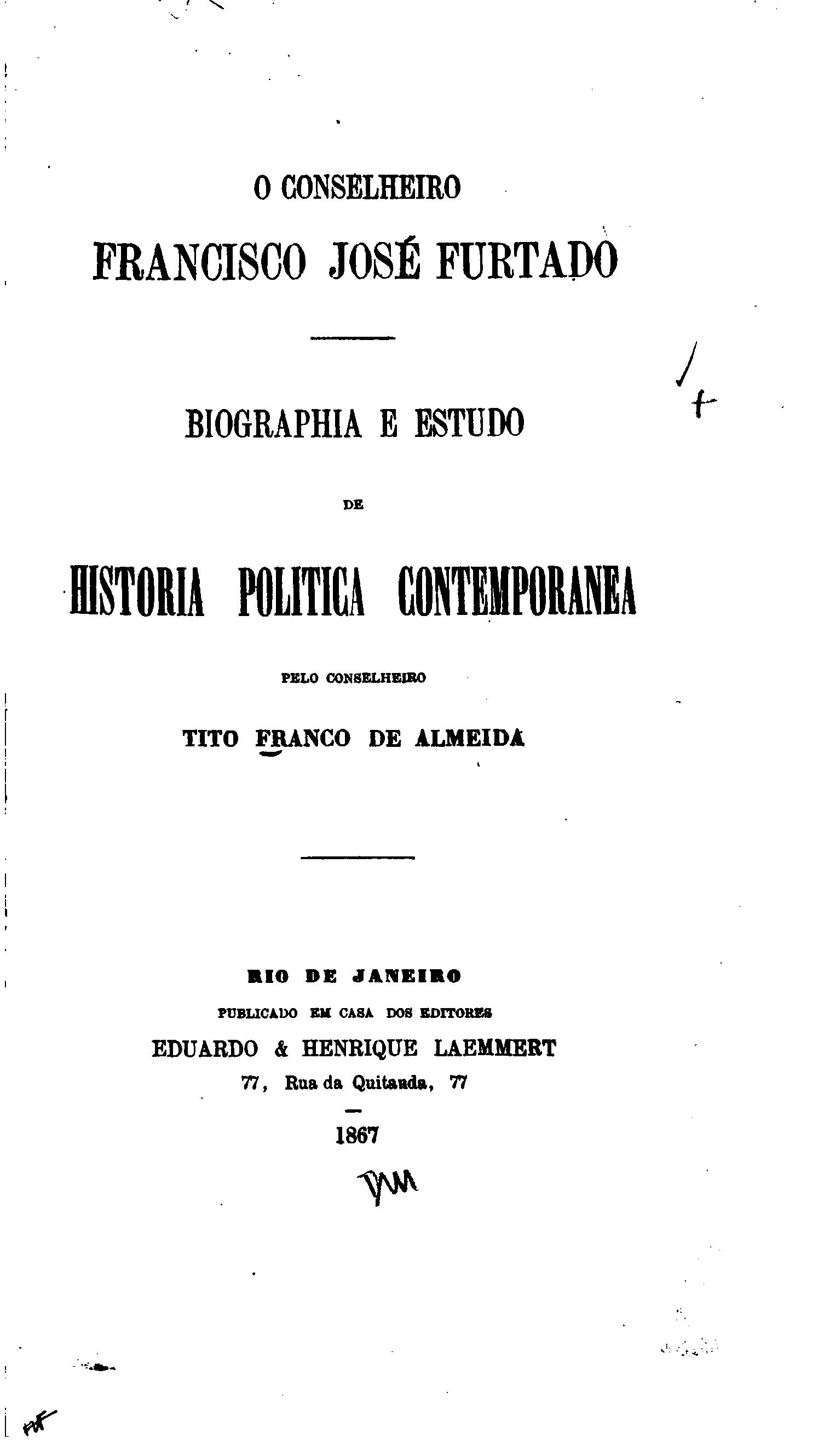 Capa de O conselheiro Francisco José Furtado; biographia e estudo de historia politica contemporanea