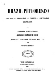 Capa de Brazil pittoresco : historia-descripções-viagens-instutuições-colonisação
