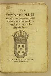 Capa de Sumario del estado en que estan las rentas del reyno de Portugal, y situacion que ay en…