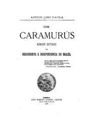 Capa de Os Caramurús; romance histórico da descoberta e independencia do Brazil