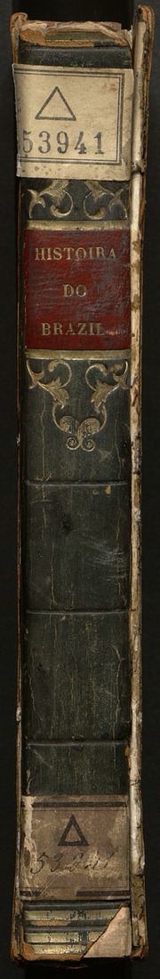Capa de Historia do Brazil desde a chegada da real familia de Bragança em 1808 até a abdicação do…