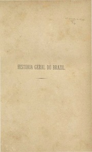 Capa de História Geral do Brazil antes da sua Separação e Independência de Portugal - Vol 1