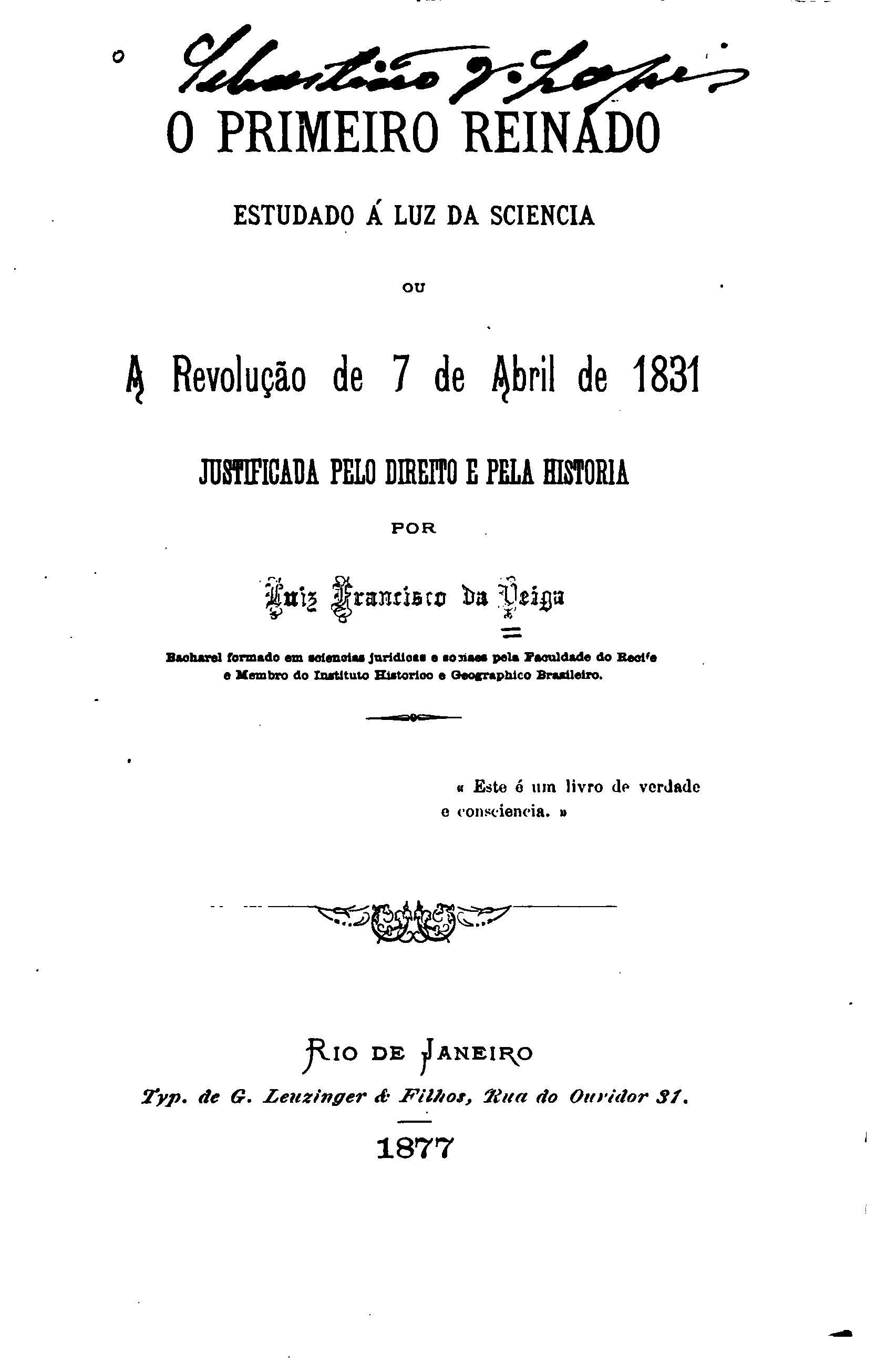 Capa de O primeiro reinado estudado á luz da sciencia, ou A revolução de 7 de abril de 1831…