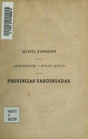 Capa de Sucinta exposición de la historia, legislación régimen administrativo y estado actual de las…