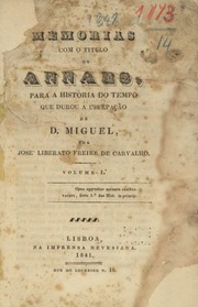 Capa de MEMORIAS COM O TITULO DE ANNAES PARA A HISTORIA DO TEMPO QUE DUROU A USURPAÇÃO DE D. MIGUEL…