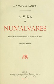 Capa de A vida de Nun' Alvares : historia do estabelecimento da dynastia de Aviz